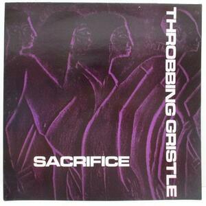 THROBBING GRISTLE(スロッビング・グリスル)-Sacrifice (UK '86 再発 LP)