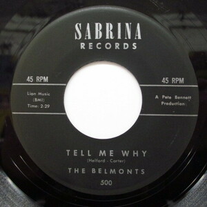 BELMONTS-Tell Me Why (Sabrina Reissue)