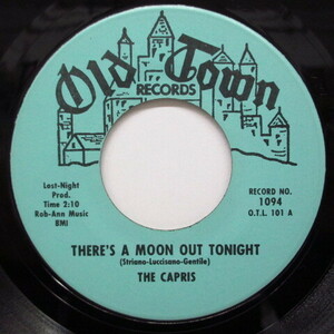 CAPRIS-There's A Moon Out Tonight (Old Town)
