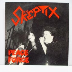 SKEPTIX (スケプティックス) -Peace Force (UK オリジナル 7+表面コーティングジャケ)