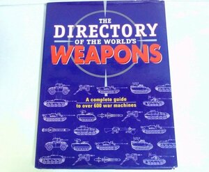 ★洋書【THE DIRECTORY OF THE WORLD'S WEAPONS】The Book Company 1996年 戦車 ライフル マシンガン ピストル ミサイル 戦闘機 送料230円