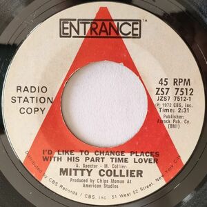 ★ Mitty Collier【US盤 Soul 7&#34; 】I'd Like To Change Places With His Part Time Lover / If This Is Our Last Time (Entrance 7512)