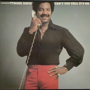 ☆ Tyrone Davis【US盤 Soul LP】 Can't You Tell It's Me (Columbia JC36230) 1979年 
