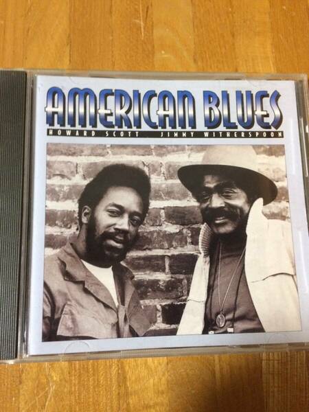 Howard Scott, Jimmy Witherspoon 「American Blues」　CD