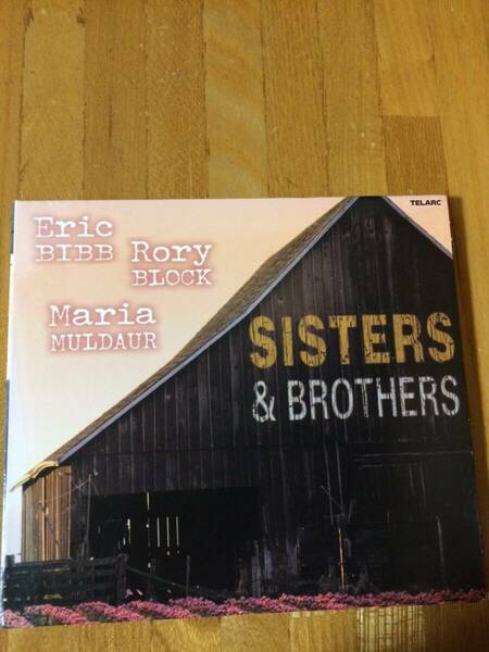 Eric Bibb / Rory Block / Maria Mulder ―　「Sisters & Brothers」CD　紙ジャケ