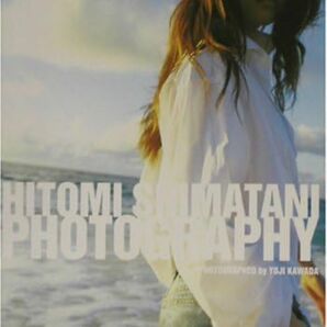 島谷ひとみ写真集 ＨＩＴＯＭＩ ＳＨＩＭＡＴＡＮＩ ＰＨＯＴＯＧＲＡＰＨＹ