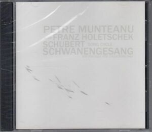 [CD/NA]シューベルト:歌曲集「白鳥の歌」/P.ムンテアヌー(t)&F.ホレチェク(p)