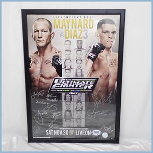 ★UFC The Ultimate Fighter メイナードVSディアス ポスター 全選手直筆サイン入り 額装品/格闘技&1976900009