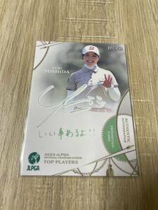 【吉田優利】2023 EPOCH エポック 女子プロゴルフ協会 JLPGA Top Players プリントサイン プロモカード プロモーションカード　プロモ