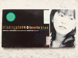 r【 Favorite Blue / Missing place 】レンタル品 8cmCD CDは４枚まで送料１９８円