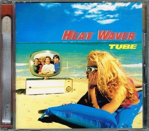 TUBE【HEAT WAVER】　★CD