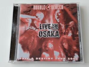 DOUBLE DEALER / LIVE IN OSAKA FATE & DESTINY TOUR 2005 CD VAP VPCC81519 ダブル・ディーラー,島紀史,下山武徳,JPN様式美メタル