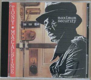 TONY MACALPINE / トニー・マカパイン＜＜Maximum Security /マキシマム・セキュリティ ＞＞　ギターインスト　輸入盤　　　　