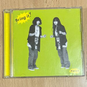 PUFFY Bring it!(初回生産限定盤)(DVD付)