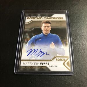 (RC) Matthew Hoppe / 2023 Upper Deck Goodwin Champions on-card auto 直書きサインカード ルーキー マシュー・ホッペ アメリカ代表