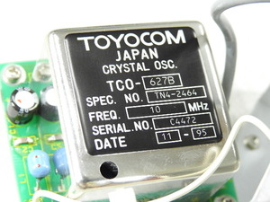 【ジャンク測定器】TOYOCOM TCO-627B 10MHz CRYSTAL OSCILLATOR(OCXO) DC+12V アルミケースに内蔵 動作簡易確認済 取外し現状渡ジャンク品