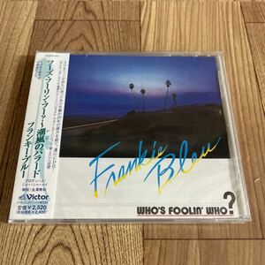 未開封 CD「フランキー・ブルー/フーズ・フーリン・フー？〜潮風のバラード」AOR