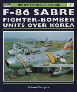 Osprey Frontline Colour 2, F-86 Sabre Fighter-Bomber Units over Korea