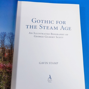 「蒸気時代のゴシック建築 Gothic for the Steam Age: An Illustrated Biography of George Gilbert Scott Gavin Stamp Aurum Press 2015」の画像3