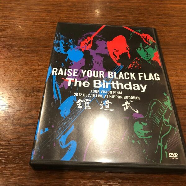 RAISE YOUR BLACK FLAG The Birthday TOUR VISION FINAL 2012. 
