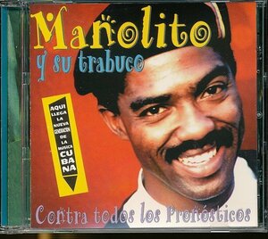 JA815●マノリート・イ・ス・トラブーコ(Manolito Y Su Trabuco)「CONTRA TODOS LOS PRONOSTICOS」輸入盤CD /キューバン・サルサ