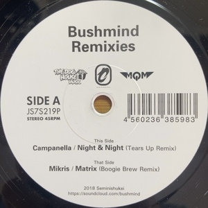 CAMPANELLA / MIKRIS BUSHMIND REMIXES 45's 7インチ