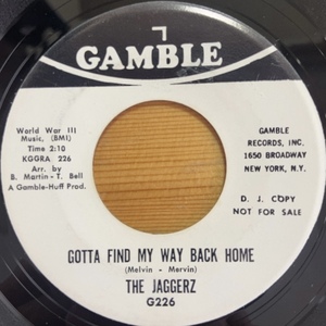 THE JAGGERZ GOTTA FIND MY WAY BACK HOME 45's 7インチ