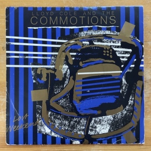 LLOYD COLE AND THE COMMOTIONS LOST WEEKEND 45's 7インチ