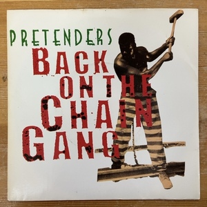 PRETENDERS BACK ON THE CHAIN GANG 45's 7インチ