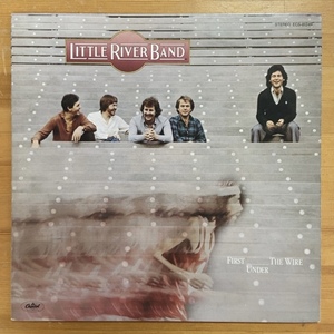 LITTLE RIVER BAND FIRST UNDER THE WIRE LP