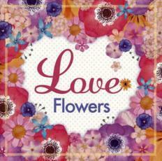 ケース無::Love Flowers 幸せになれるラヴソング20 レンタル落ち 中古 CD