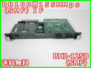 【中古】DB500／2100用155M（SMF）IF　BHI-1250（SMF）　アルチザネット 155.52Mbps　x01277　★送料無料★[物理 理化学 分析 回路素子]