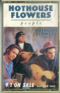 F00025441/カセット/ホットハウス・フラワーズ (HOTHOUSE FLOWERS)「People (1988年・宣伝盤)」