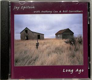 D00160284/CD/Jay Epstein with Anthony Cox & Bill Carrothers「Long Ago 」