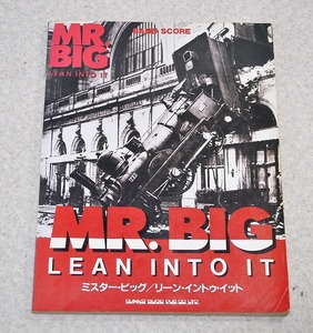 中古■バンド・スコア MR. BIG（ミスター・ビッグ）『リーン・イントゥ・イット（Lean Into It）シンコーミュージック