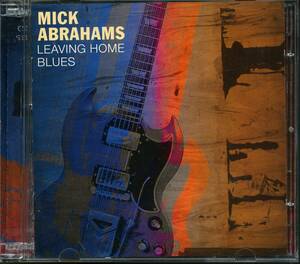  2CD BLUES ：MICK ABRAHAMS／LEAVING HOME BLUES （Ex. JETHRO TULL, BLODWYN PIG） 