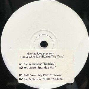 Mixmag Live Presents ... Rae & Christian 'Blazing The Crop' 【UK PROMO 12inch】 Mr. Scruff / Tuff Crew / DMC - MMLLP030