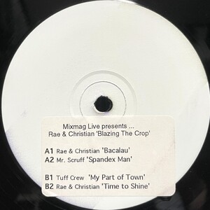 Mixmag Live Presents ... Rae & Christian 'Blazing The Crop' 【UK PROMO 12inch】 Mr. Scruff / Tuff Crew / DMC - MMLLP030