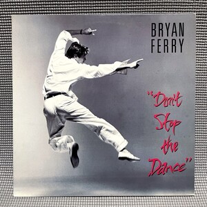 Bryan Ferry - Don't Stop The Dance 【国内盤 12inch】 EG / Polydor - 12MM 7016