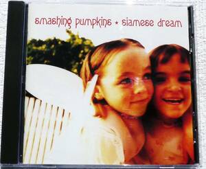 Smashing Pumpkins (スマッシング・パンプキンズ)／Siamese Dream