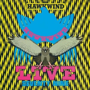 【新品】 HAWKWIND ホークウインド / LIVE SEVENTY NINE: LIMITED VINYL [RSD 2024.4.20] (輸入LP)