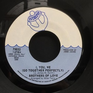 BROTHERS OF LOVE / I,YOU,ME (GO TOGETHER PERFECTLY) (US-ORIGINAL)