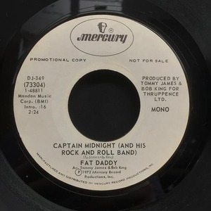 FAT DADDY / CAPTAIN MIDNIGHT (AND HIS ROCK AND ROLL BAND) (US-ORIGINAL)