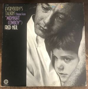 USオリジナル盤■FRED NEIL ■フレッド・ニール ■Everybody’s Talkin’ (Theme From “Midnight Cowboy”) / 1LP / Capital / US Origina