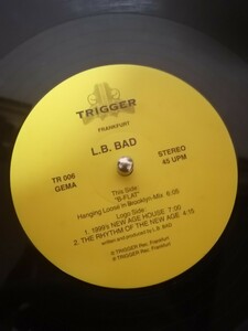 12 L.B BAD 1999's New Age House Trigger Label