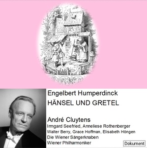 ウィーン少年合唱団他◆クリュイタンス指揮『ヘンゼルとグレーテル』全曲(1964年初出)