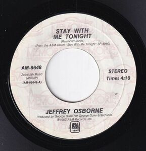 Jeffrey Osborne - Stay With Me Tonight / Don't You Get So Mad (A) SF-CK511