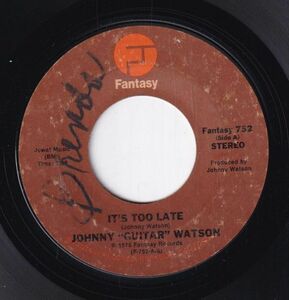 Johnny Guitar Watson - It's Too Late / Tripping (B) SF-CK568