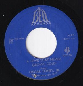 Oscar Toney Jr. - Without Love (There Is Nothing) / A Love That Never Grows Cold (A) SF-CK465