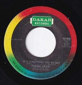 Tyrone Davis - Is It Something You've Got / Undying Love (A) SF-CK429